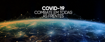 Covid-19 combate em todas as frentes