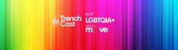 TrenchCast Ep. 19 – LGBTrench