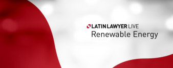 Sócio Jose Roberto Martins é coordenador e palestrante na conferência “Latin Lawyer Live: Renewable Energy”